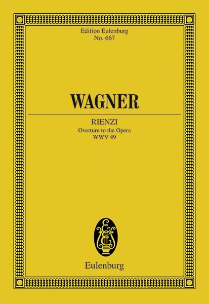Wagner: Overture to Rienzi WWV 49 (Study Score) published by Eulenburg